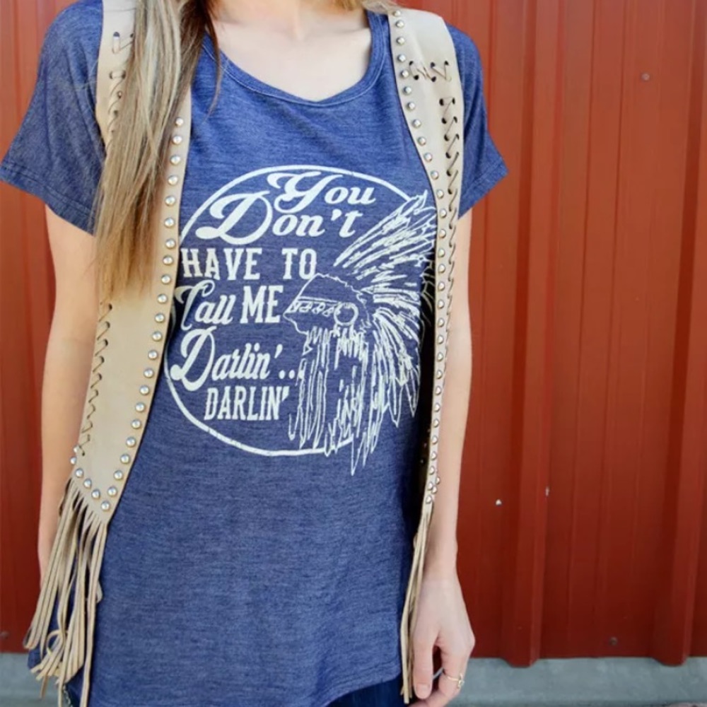 PLUS SIZE You Don’t Have To Call Me Darlin’ Tshirt